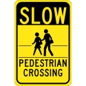 SLOW PEDESTRIAN CROSSING SIGN