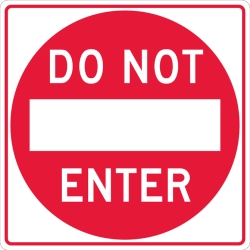 DO NOT ENTER SIGN - 30